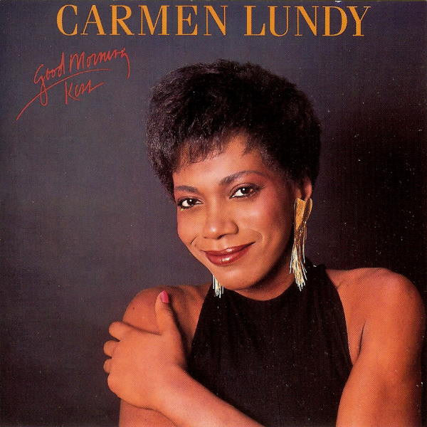 LUNDY, CARMEN - GOOD MORNING KISS