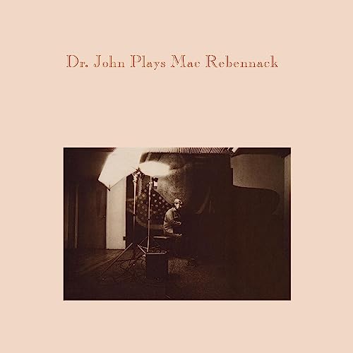 DR. JOHN - DR. JOHN PLAYS MAC REBENNACK (CD)