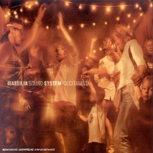 MASSILIA SOUND SYSTEM - OCCITANISTA