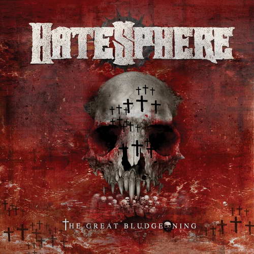 HATESPHERE - GREAT BLUDGEONING