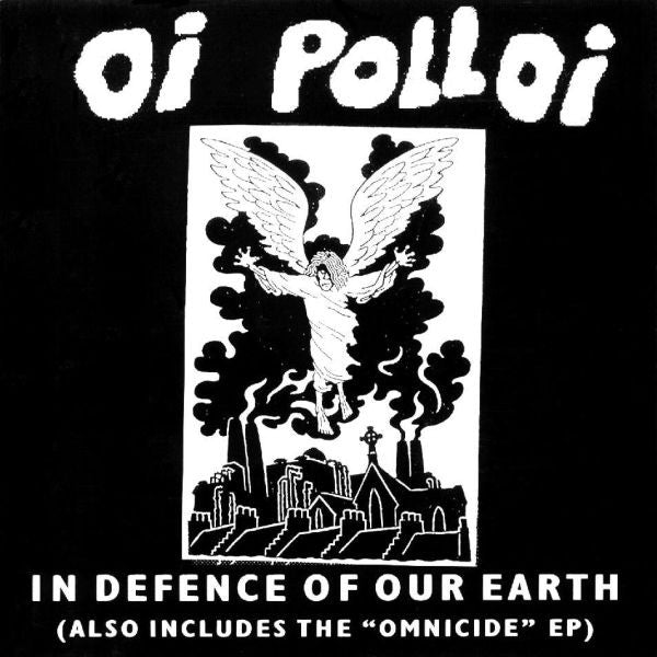 OI POLLOI - IN DEFENSE OF OUR EARTH
