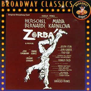 CUNNINGHAM, JOHN; KARNILOVA, MARIA; BERNARDI, HERS - ZORBA - ORIGINAL BROADWAY CAST