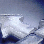 OVER THE ATLANTIC - JUNICA