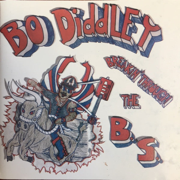 DIDDLEY, BO - BREAKIN' THROUGH THE B.S.