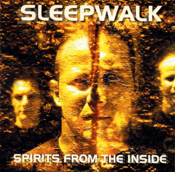 SLEEPWALK - SPIRITS FROM THE INSIDE