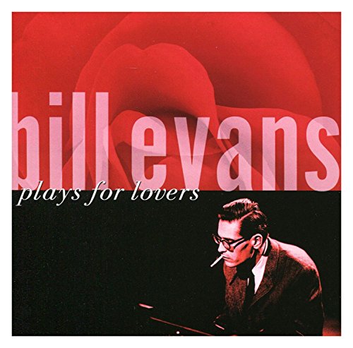 EVANS, BILL (PIANO) - PLAYS FOR LOVERS