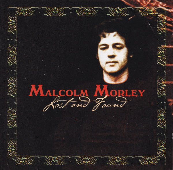 MORLEY, MALCOLM - LOST & FOUND