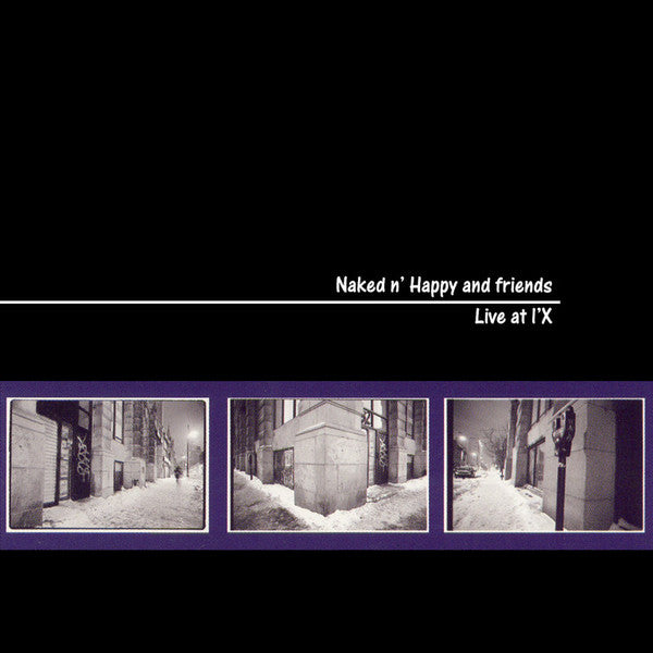 NAKED N HAPPY - LIVE AT L X
