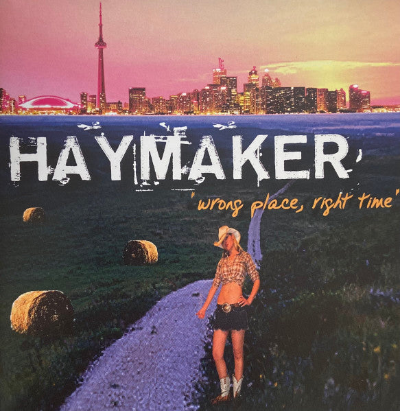 HAYMAKER - WRONG PLACE RIGHT TIME