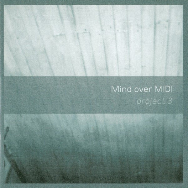 MIND OVER MIDI - PROJECT 3