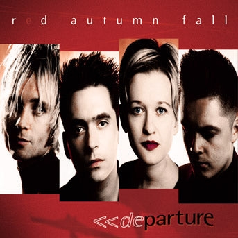 RED AUTUMN FALL - DEPARTURE