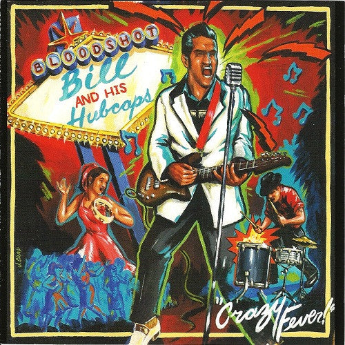 BLOODSHOT BILL - CRAZY FEVER