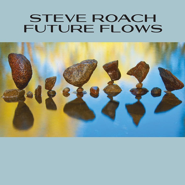 ROACH, STEVE - FUTURE FLOWS