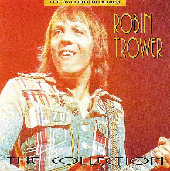 TROWER, ROBIN - COLLECTION
