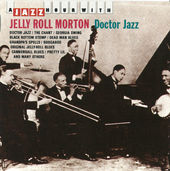 MORTON, JELLY ROLL - DOCTOR JAZZ