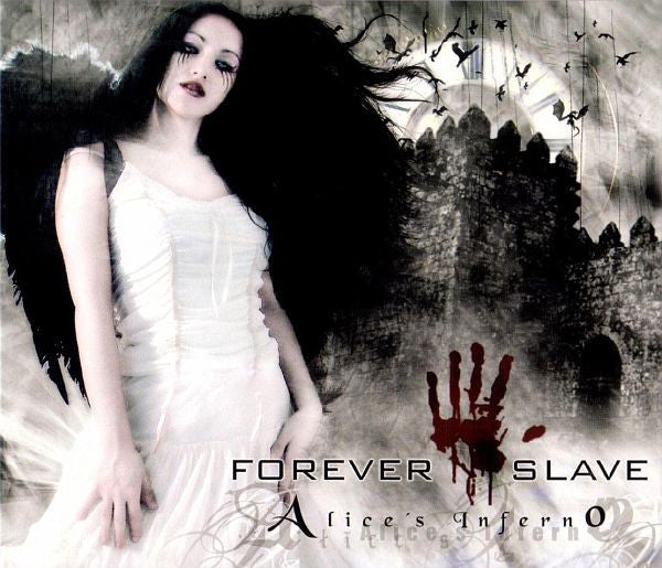 FOREVER SLAVE - ALICE'S INFERNO