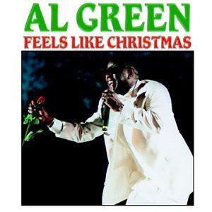 GREEN, AL - FEELS LIKE CHRISTMAS