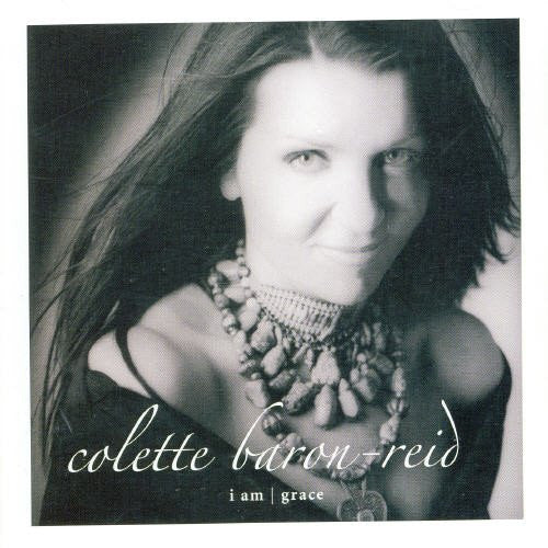 BARON-REID, COLETTE - I AM/GRACE