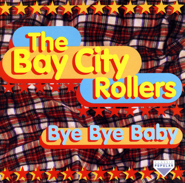 BAY CITY ROLLERS - BYE BYE BABY (TRACE)
