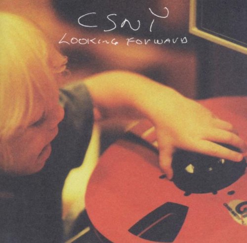 CSNY - LOOKING FORWARD