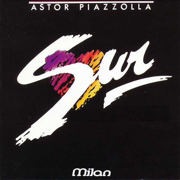 PIAZZOLLA, ASTOR - SUR