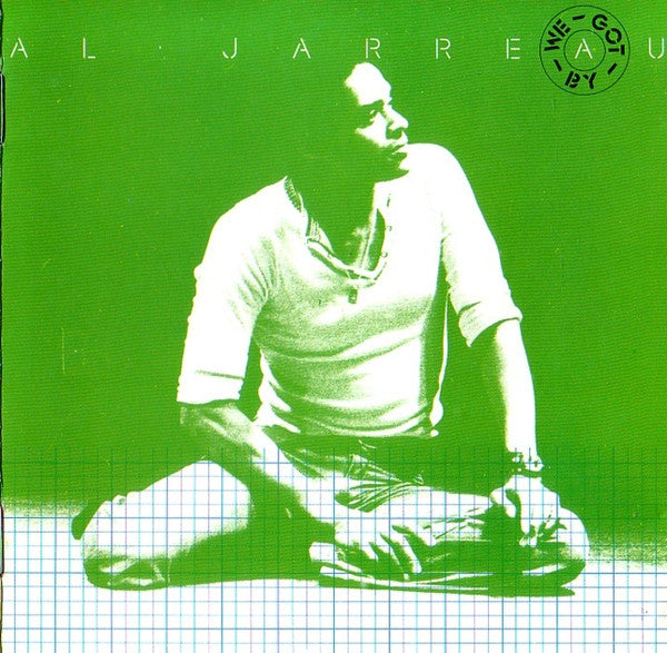 JARREAU, AL - WE GOT BY