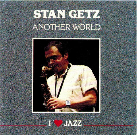 GETZ, STAN - ANOTHER WORLD