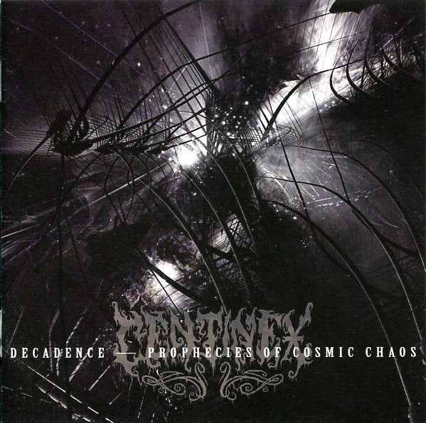 CENTINEX - DECADENCE PROPHECIES OF COSMIC CHAOS