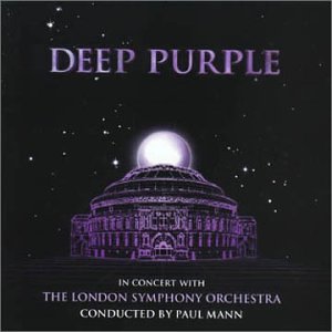 DEEP PURPLE - DEEP PURPLE IN CONCERT WITH THE LONDON SYMPHONY ORCHESTRA