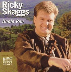 SKAGGS, RICKY - UNCLE PEN