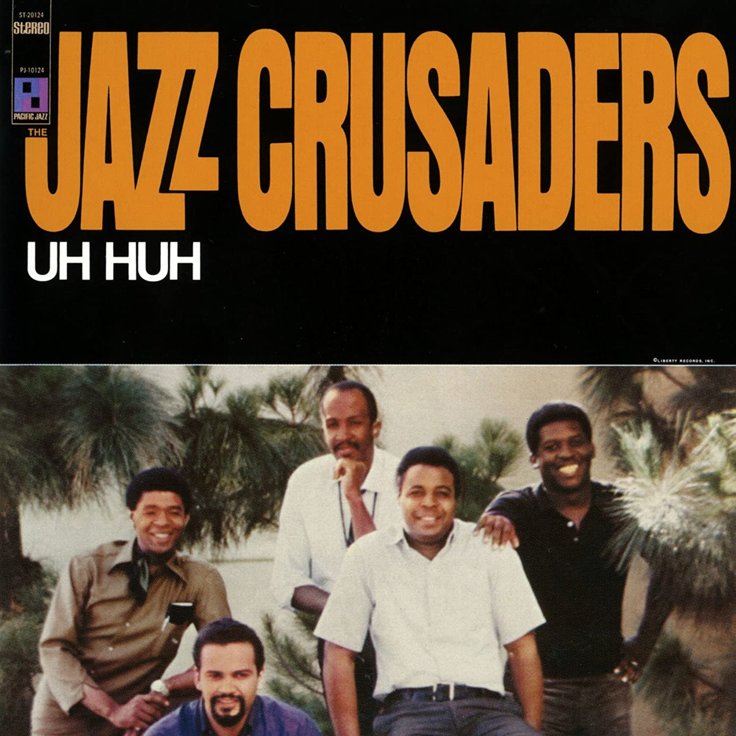 JAZZ CRUSADERS - UH HUH!
