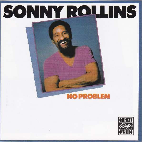 ROLLINS, SONNY - NO PROBLEM