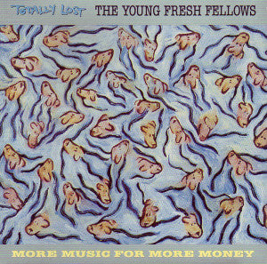 YOUNG FRESH FELLOWS - TOTALLY LOST