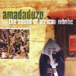 AMADADUZO - SOUND OF AFRICAN MBUBE (AFRICA)
