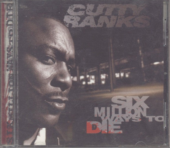 RANKS, CUTTY - SIX MILLION WAYS TO DIE
