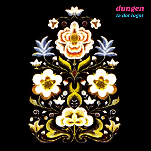 DUNGEN - TA DET LUNGT