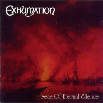 EXHUMATION - SEAS OF ETERNAL SILENCE