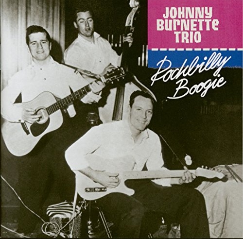 BURNETTE, JOHNNY TRIO - ROCKIBILLY BOOGIE