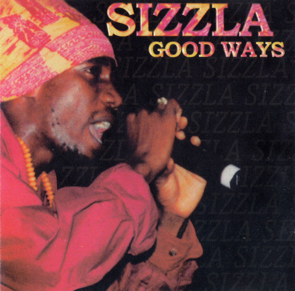 SIZZLA - GOOD WAYS (REISSUE)