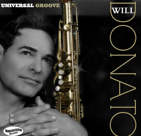 DONATO, WILL - UNIVERSAL GROOVE
