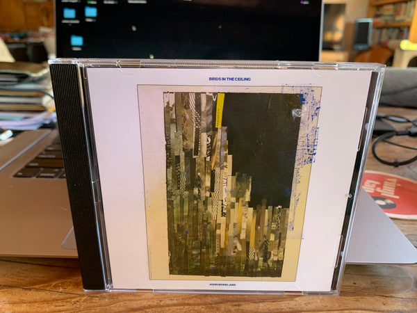 MORELAND, JOHN - BIRDS IN THE CEILING