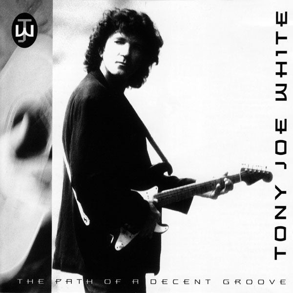 WHITE, TONY JOE - PATH OF A DECENT GROOVE