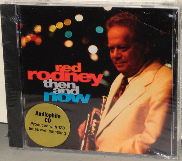 RODNEY, RED - THEN AND NOW