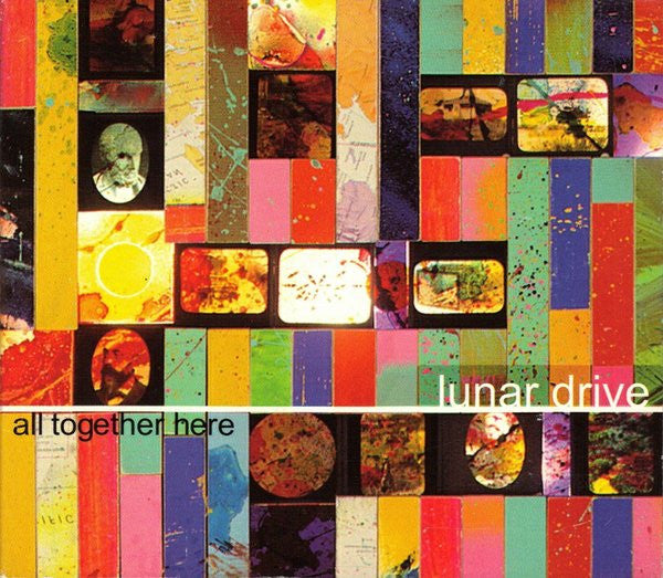 LUNAR DRIVE - ALL TOGETHER HERE