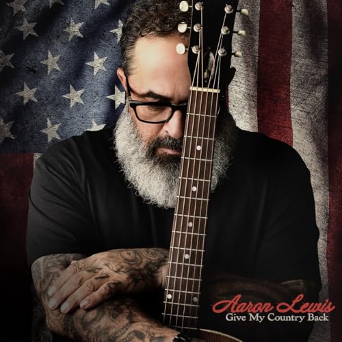 AARON LEWIS - GIVE MY COUNTRY BACK (CD)