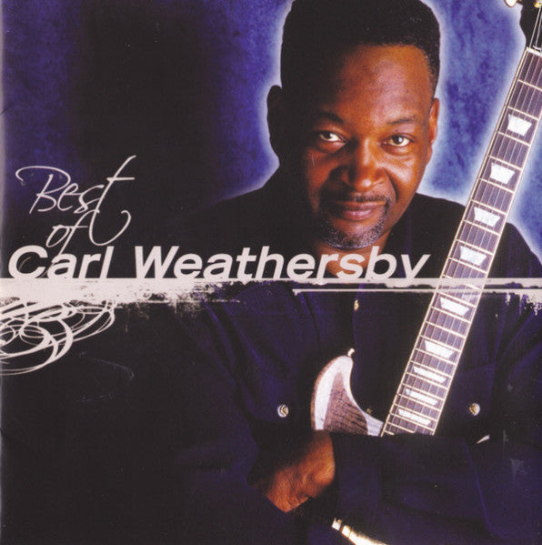 WEATHERSBY, CARL - BEST OF...