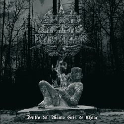 YAOTL MICTLAN - DENTRO DEL MANTO GRIS CHAAC