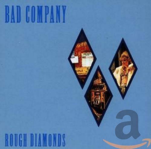 BAD COMPANY - ROUGH DIAMONDS