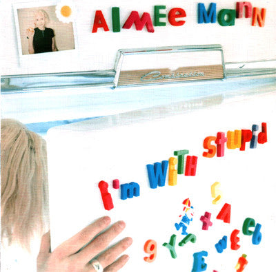 MANN, AIMEE - I'M WITH STUPID