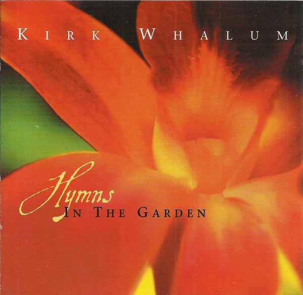 WHALUM, KIRK - HYMNS IN THE GARDEN